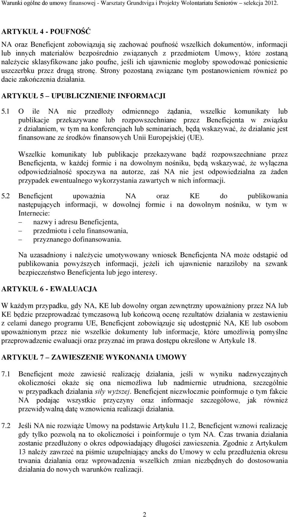 ARTYKUŁ 5 UPUBLICZNIENIE INFORMACJI 5.