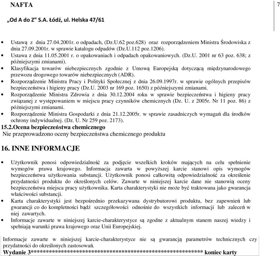 Klasyfikacja towarów niebezpiecznych zgodnie z Umową Europejską dotyczącą międzynarodowego przewozu drogowego towarów niebezpiecznych (ADR).