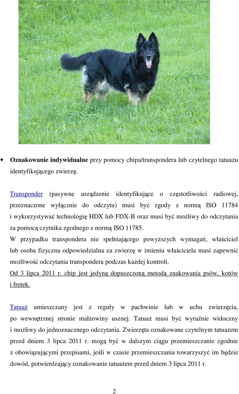 moŝliwy do odczytania za pomocą czytnika zgodnego z normą ISO 11785.