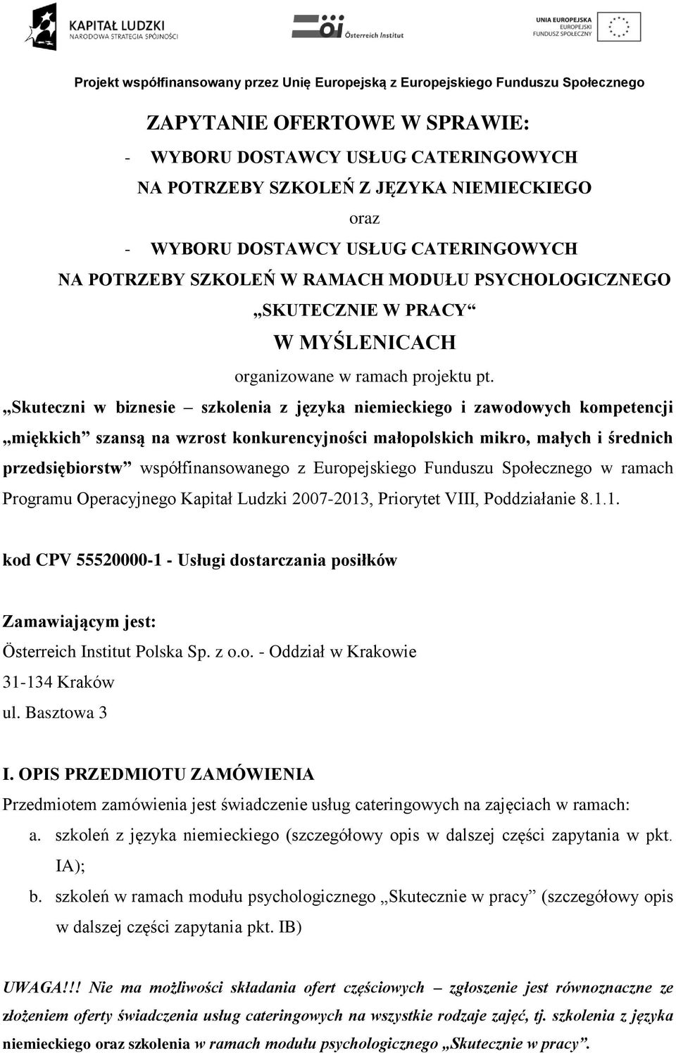 Skuteczni w biznesie szkolenia z języka niemieckiego i zawodowych kompetencji miękkich szansą na wzrost konkurencyjności małopolskich mikro, małych i średnich przedsiębiorstw współfinansowanego z