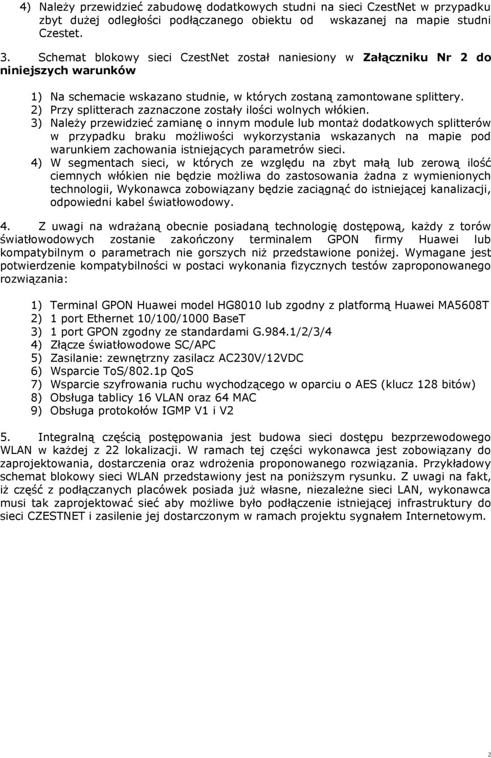 2) Przy splitterach zaznaczone zostały ilości wolnych włókien.
