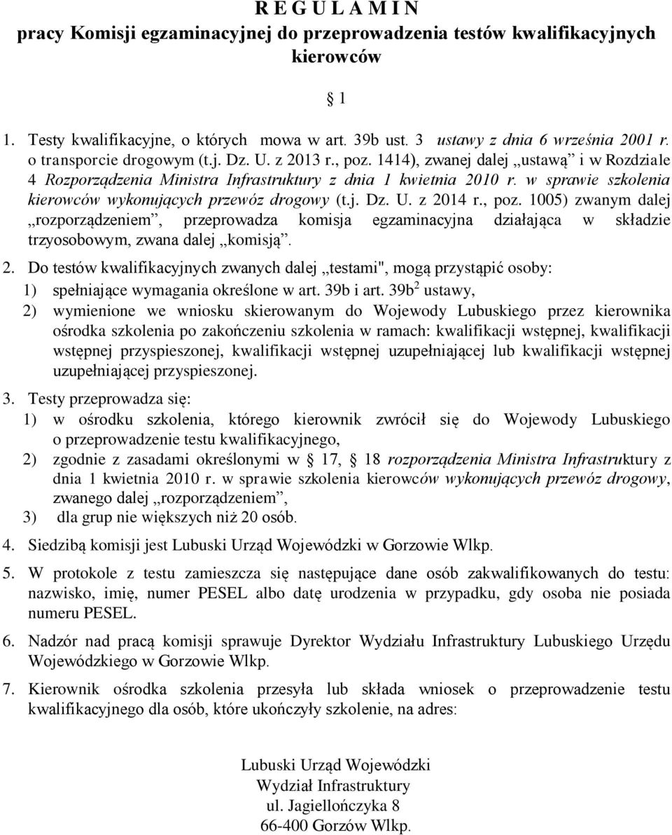 w sprawie szkolenia kierowców wykonujących przewóz drogowy (t.j. Dz. U. z 2014 r., poz.