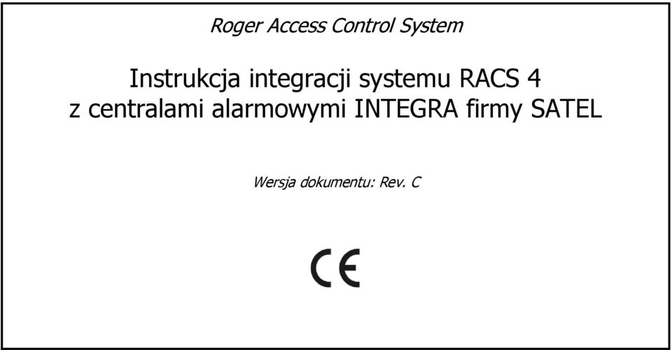 RACS 4 z centralami alarmowymi
