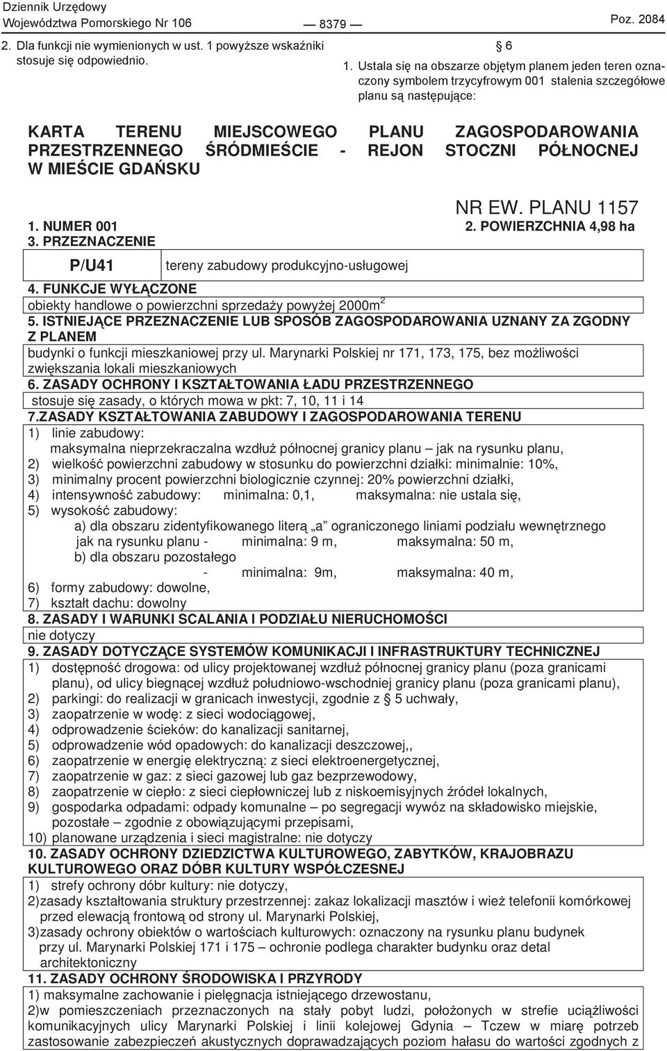 ISTNIEJĄCE PRZEZNACZENIE LUB SPOSÓB ZAGOSPODAROWANIA UZNANY ZA ZGODNY Z PLANEM budynki o funkcji mieszkaniowej przy ul.