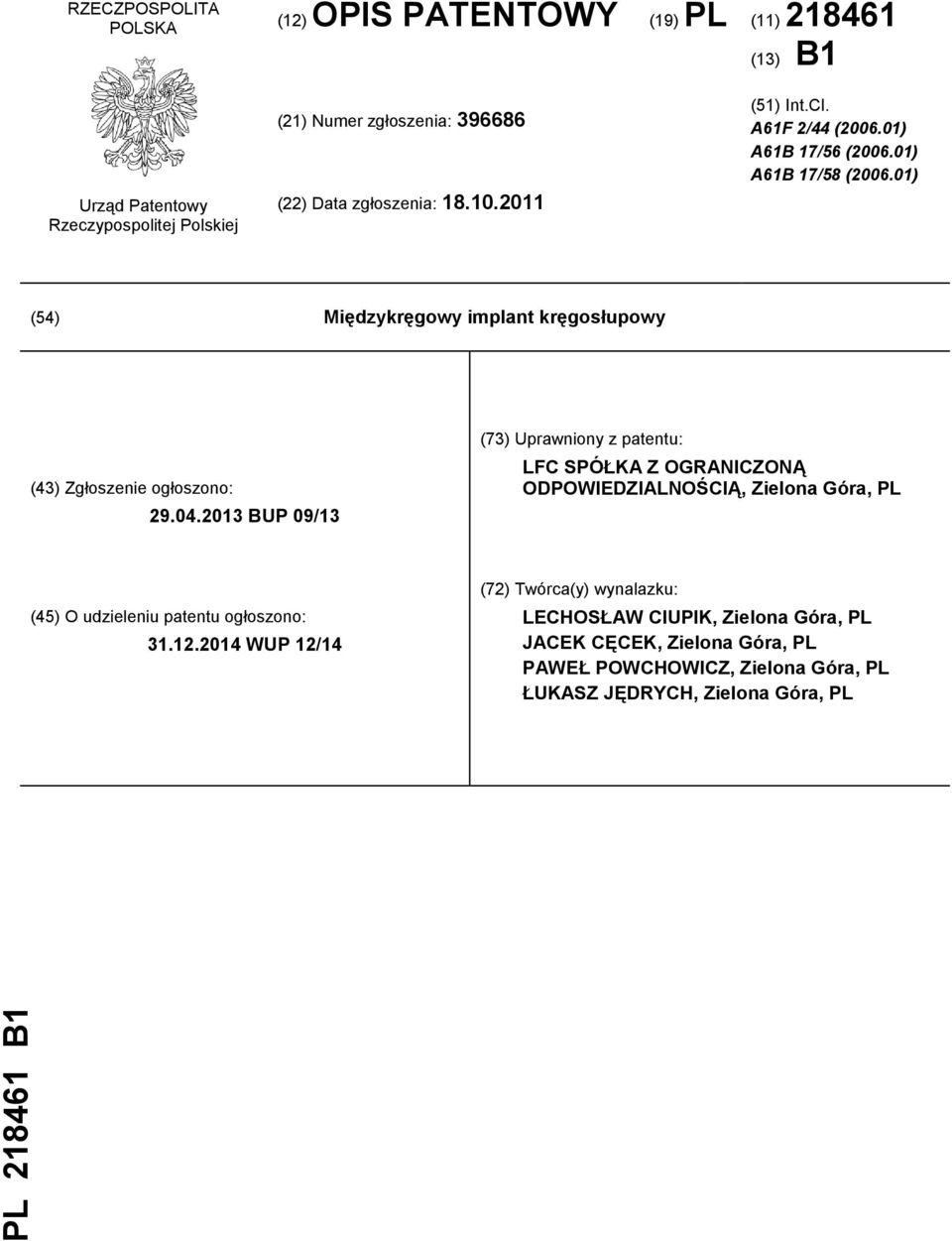 01) (54) Międzykręgowy implant kręgosłupowy (43) Zgłoszenie ogłoszono: 29.04.