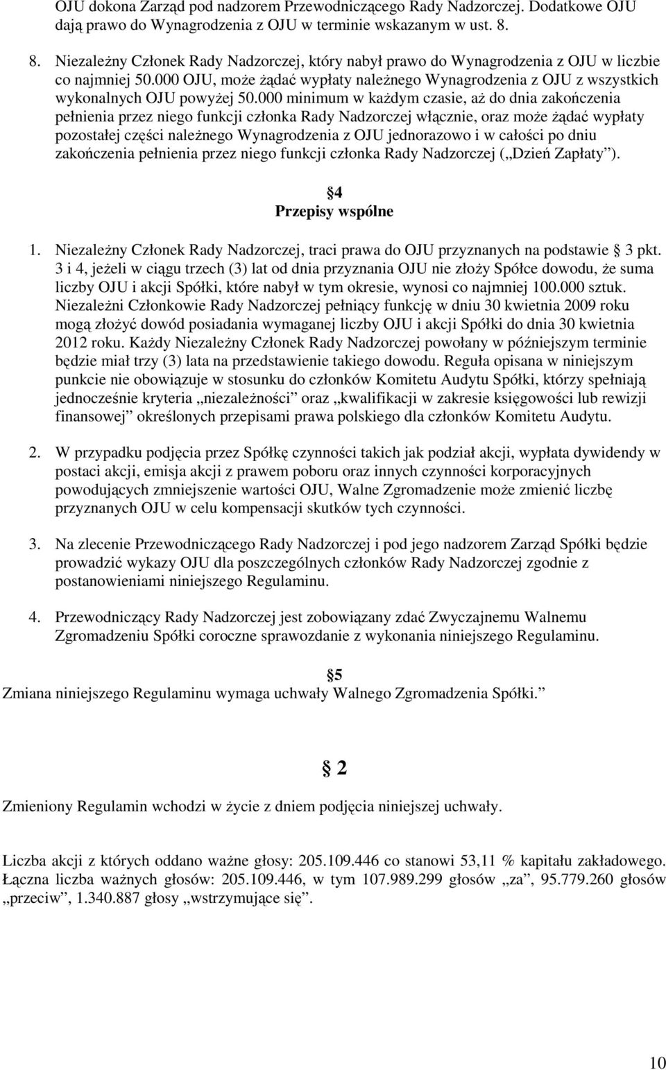 000 OJU, może żądać wypłaty należnego Wynagrodzenia z OJU z wszystkich wykonalnych OJU powyżej 50.