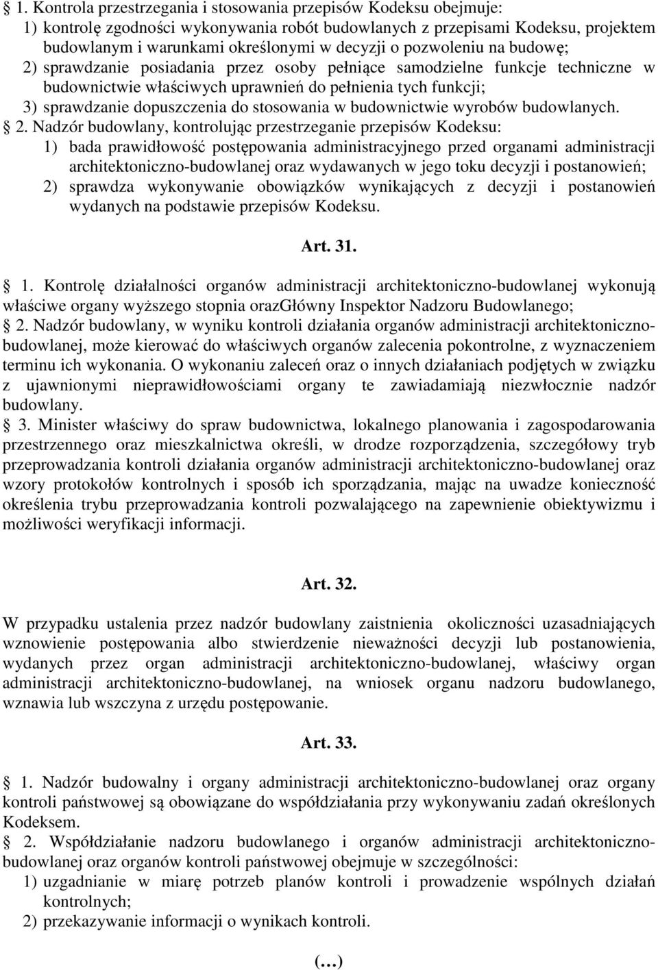 stosowania w budownictwie wyrobów budowlanych. 2.