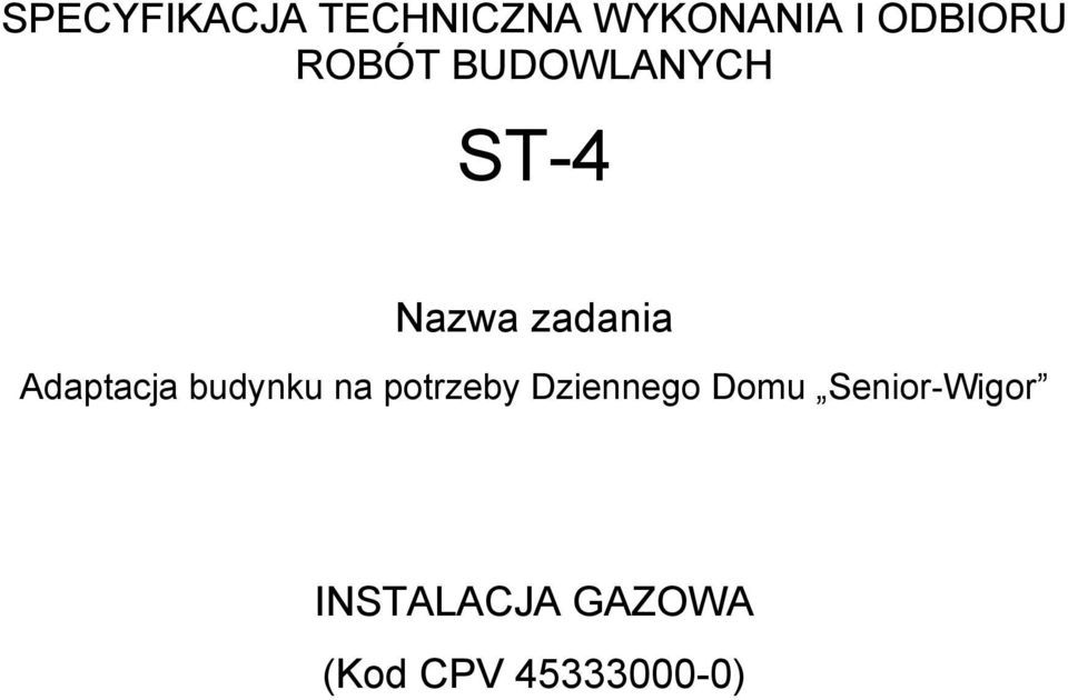 Adaptacja budynku na potrzeby Dziennego Domu