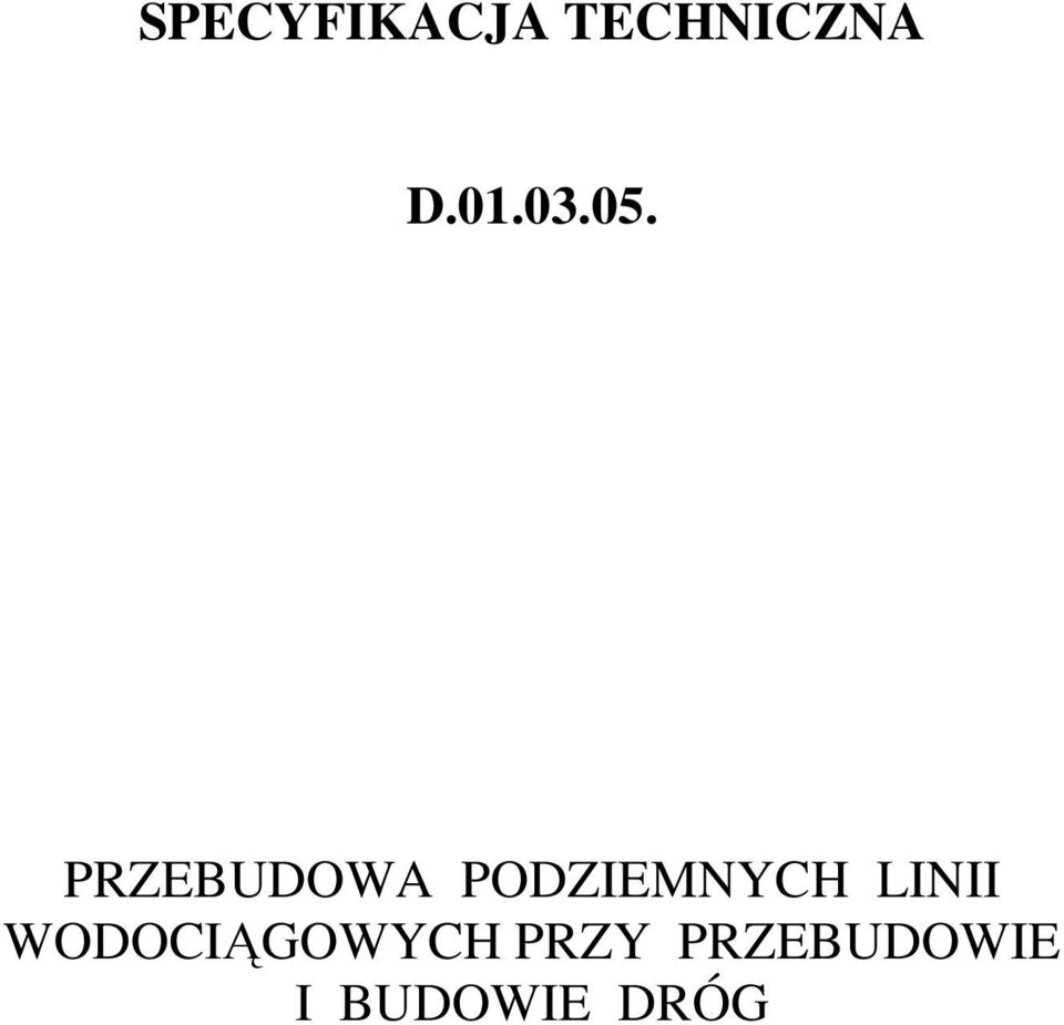 PRZEBUDOWA PODZIEMNYCH