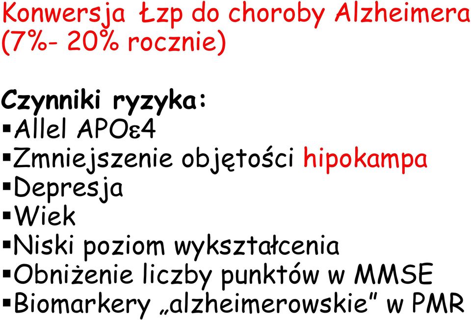hipokampa Depresja Wiek Niski poziom wykształcenia