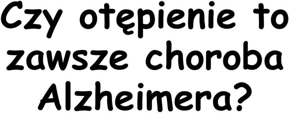 to zawsze