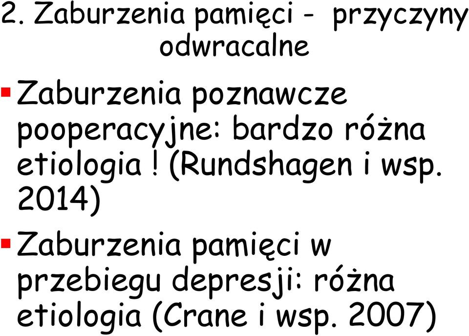 etiologia! (Rundshagen i wsp.