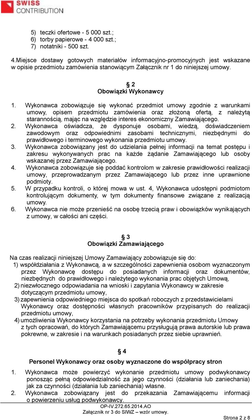 2 Obowiązki Wykonawcy 1.