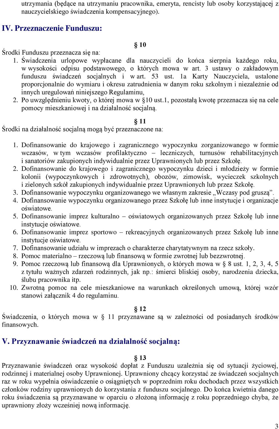 3 ustawy o zakładowym funduszu świadczeń socjalnych i w art. 53 ust.