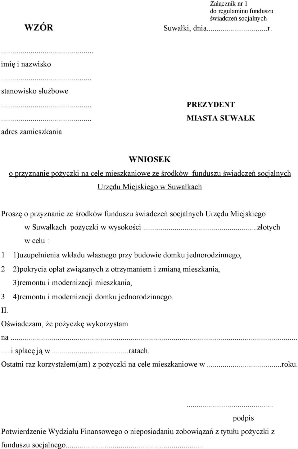 świadczeń socjalnych Urzędu Miejskiego w Suwałkach pożyczki w wysokości.
