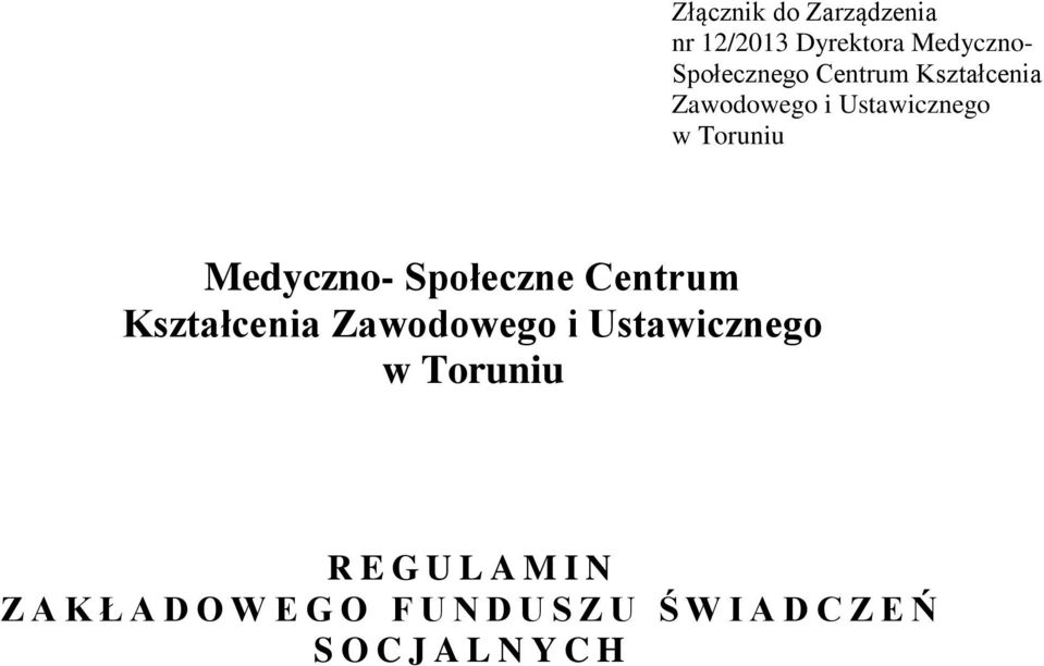 Społeczne Centrum Kształcenia Zawodowego i Ustawicznego w Toruniu R E G