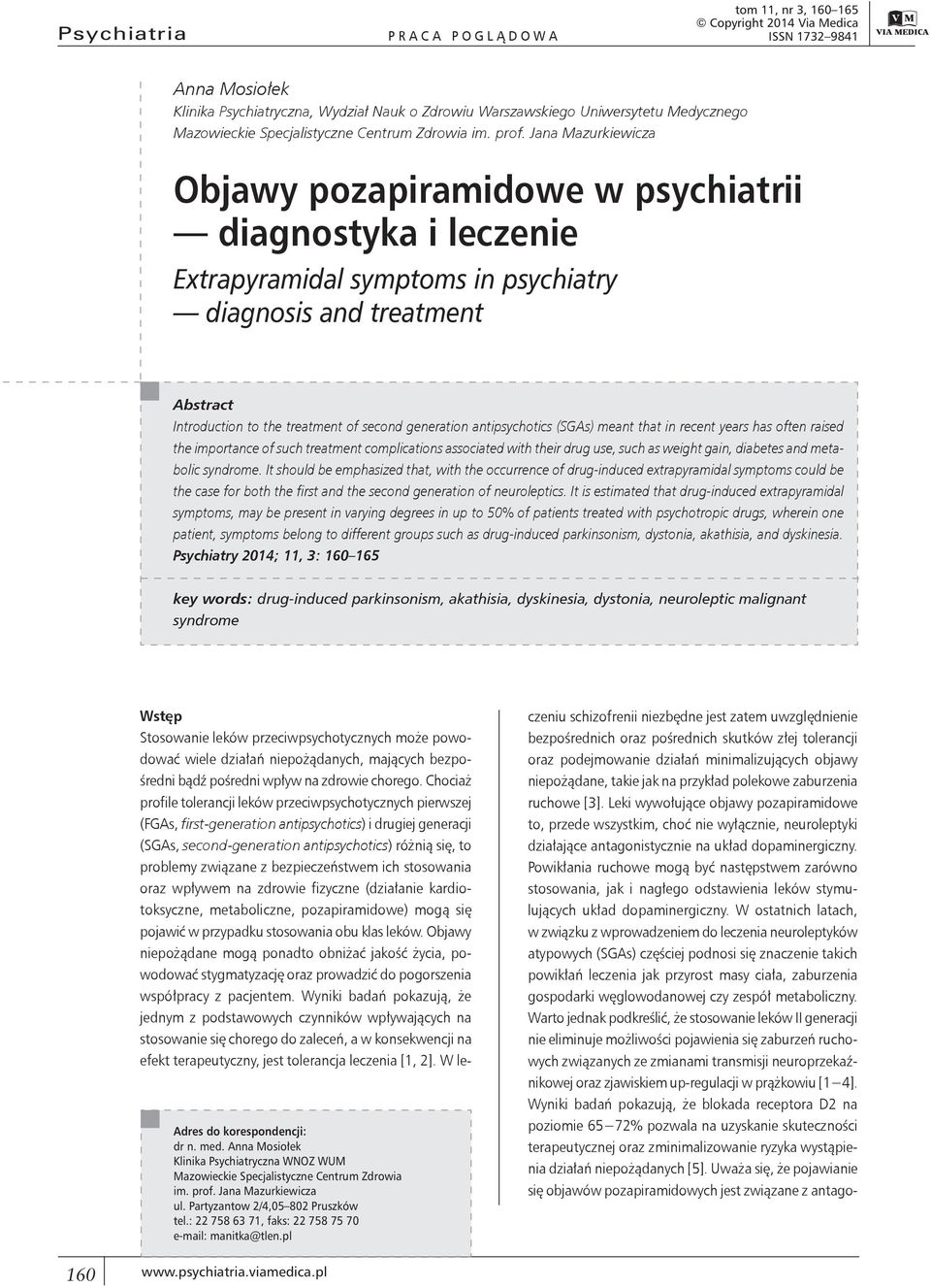 Jana Mazurkiewicza Objawy pozapiramidowe w psychiatrii diagnostyka i leczenie Extrapyramidal symptoms in psychiatry diagnosis and treatment Abstract Introduction to the treatment of second generation