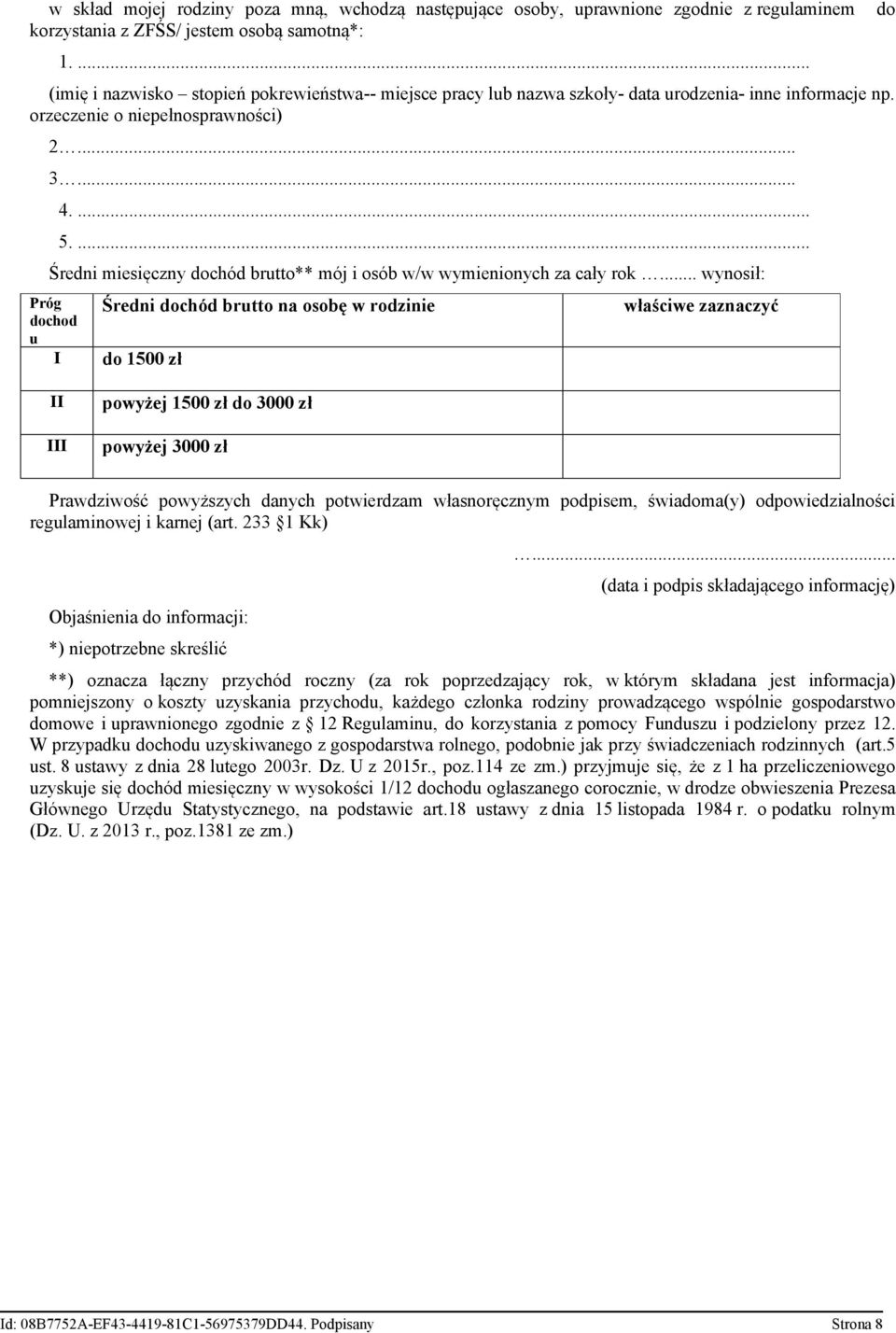 ... Średni miesięczny dochód brtto** mój i osób w/w wymienionych za cały rok.