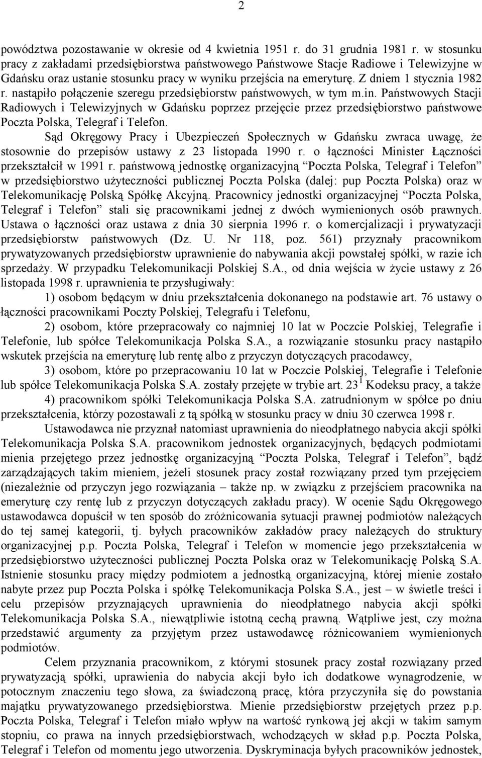nastąpiło połączenie szeregu przedsiębiorstw państwowych, w tym m.in.