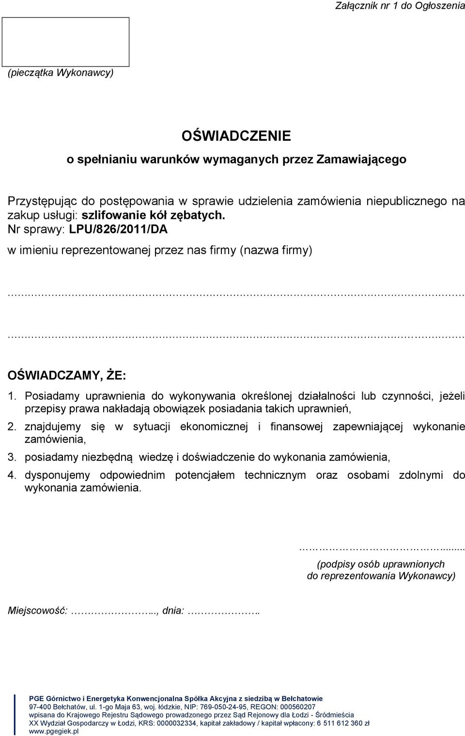 Posiadamy uprawnienia do wykonywania określonej działalności lub czynności, jeżeli przepisy prawa nakładają obowiązek posiadania takich uprawnień, 2.