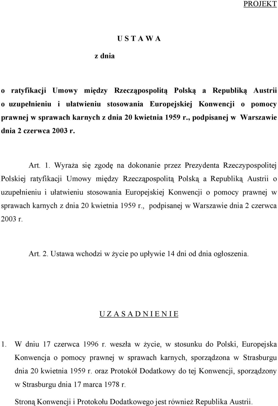 59 r., podpisanej w Warszawie dnia 2 czerwca 2003 r. Art. 1.