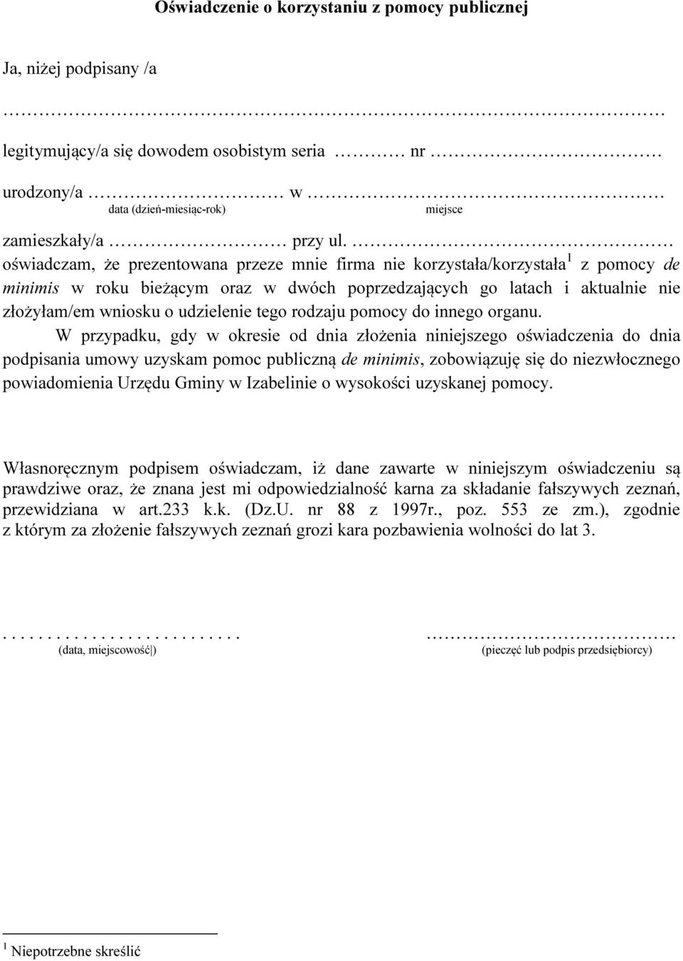 pomocy do innego organu.