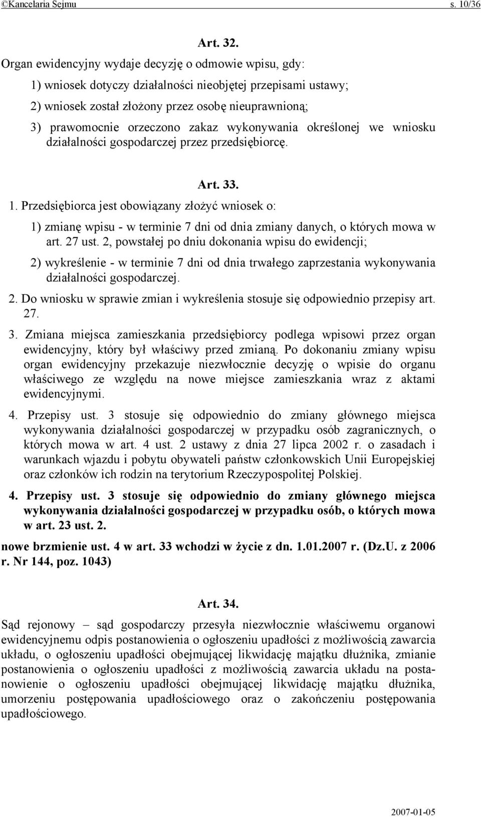 zakaz wykonywania określonej we wniosku działalności gospodarczej przez przedsiębiorcę. Art. 33. 1.