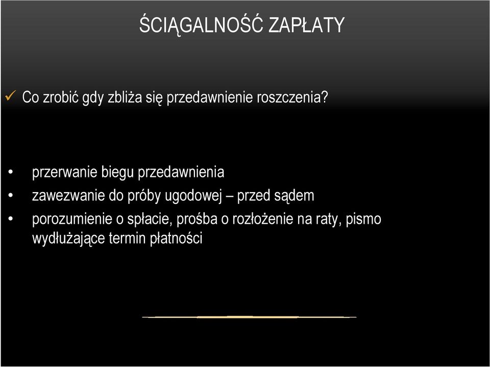 przerwanie biegu przedawnienia zawezwanie do próby