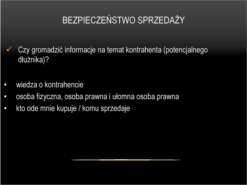 wiedza o kontrahencie osoba fizyczna, osoba prawna