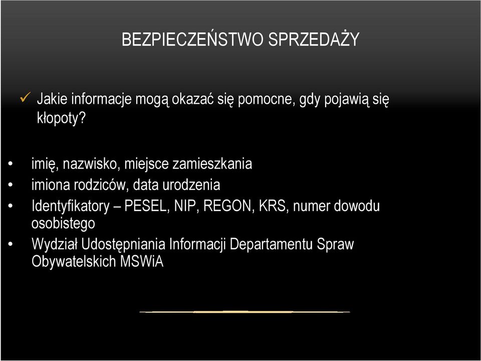 imię, nazwisko, miejsce zamieszkania imiona rodziców, data urodzenia