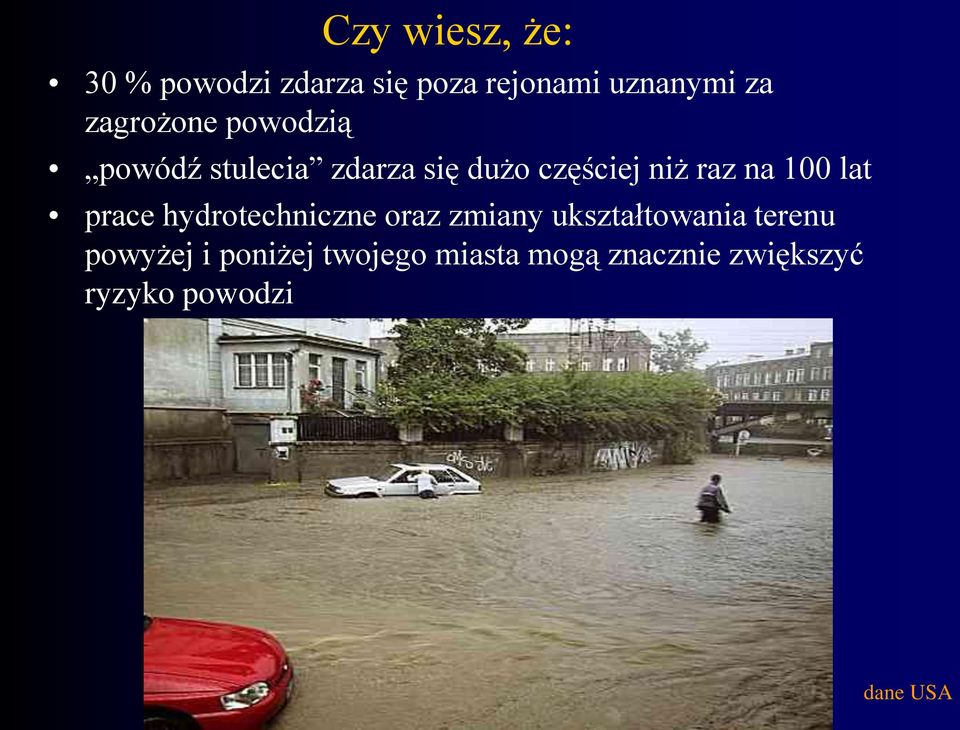 na 100 lat prace hydrotechniczne oraz zmiany ukształtowania terenu