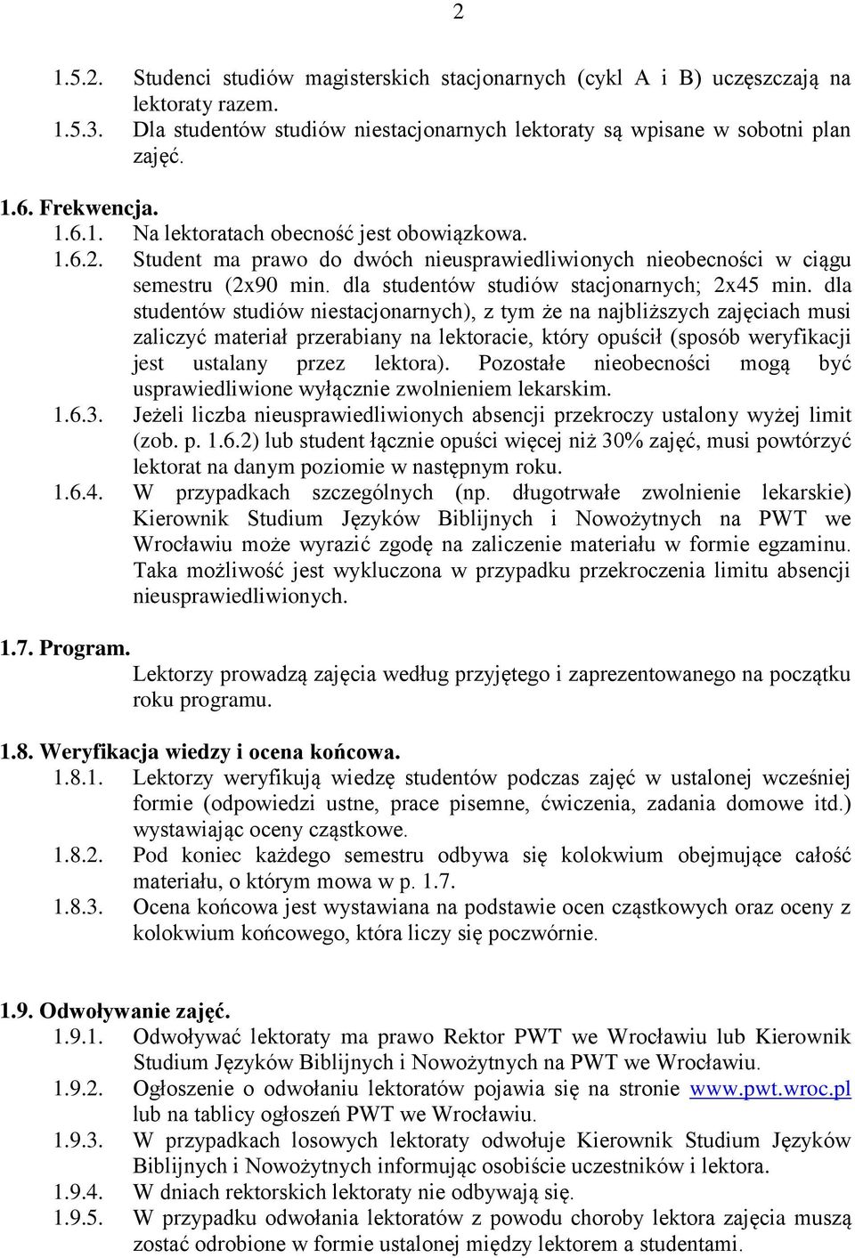 dla studentów studiów stacjonarnych; 2x45 min.