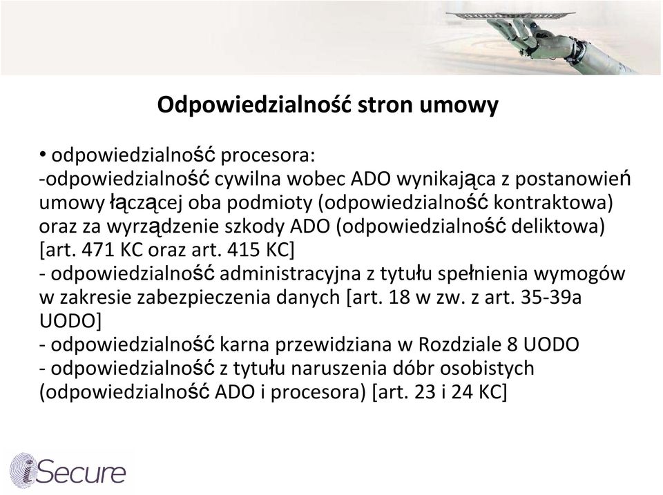 415 KC] odpowiedzialność administracyjna z tytułu spełnienia wymogów w zakresie zabezpieczenia danych [art. 18 w zw. z art.