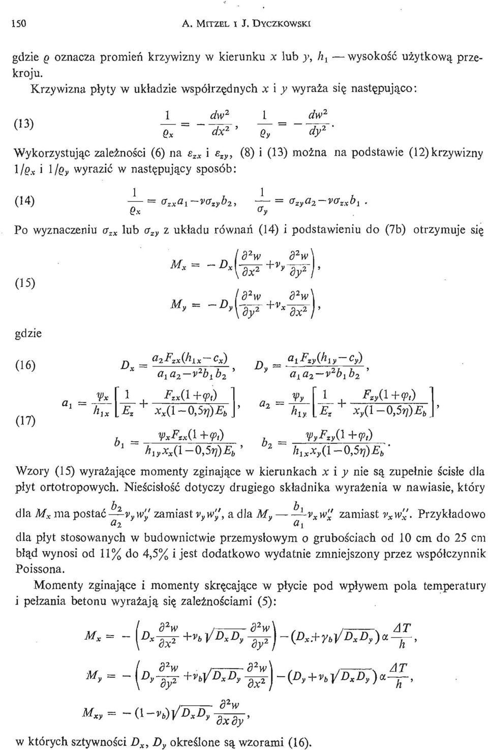 * i l/ y wyrazić w nastę pująy c sposób: (14) = a zx a x ~va zy b 2, = a zy a 2 - va zx b x.