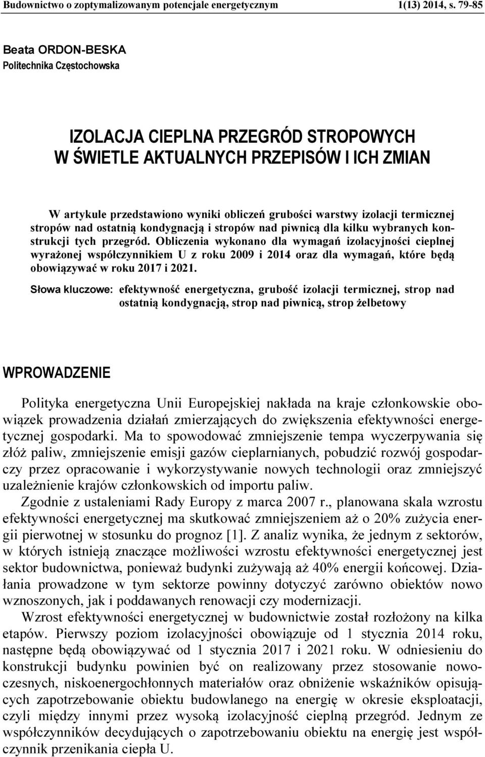 termicznej stropów nad ostatnią kondygnacją i stropów nad piwnicą dla kilku wybranych konstrukcji tych przegród.