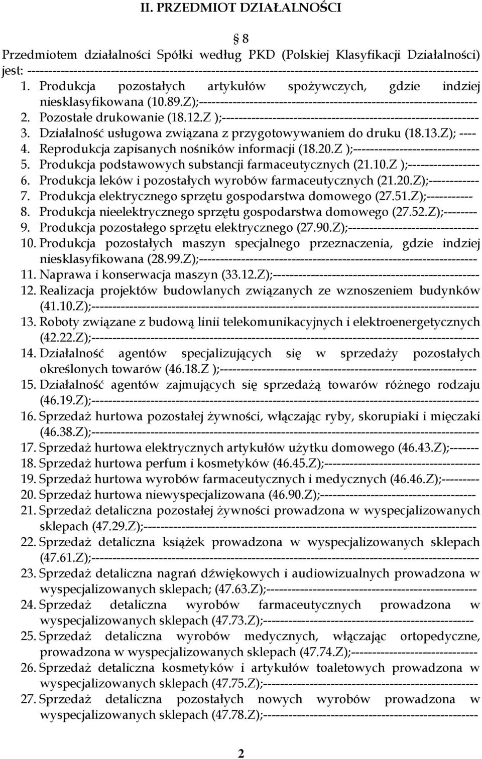 Z);------------------------------------------------------------------ 2. Pozostałe drukowanie (18.12.Z );------------------------------------------------------------- 3.