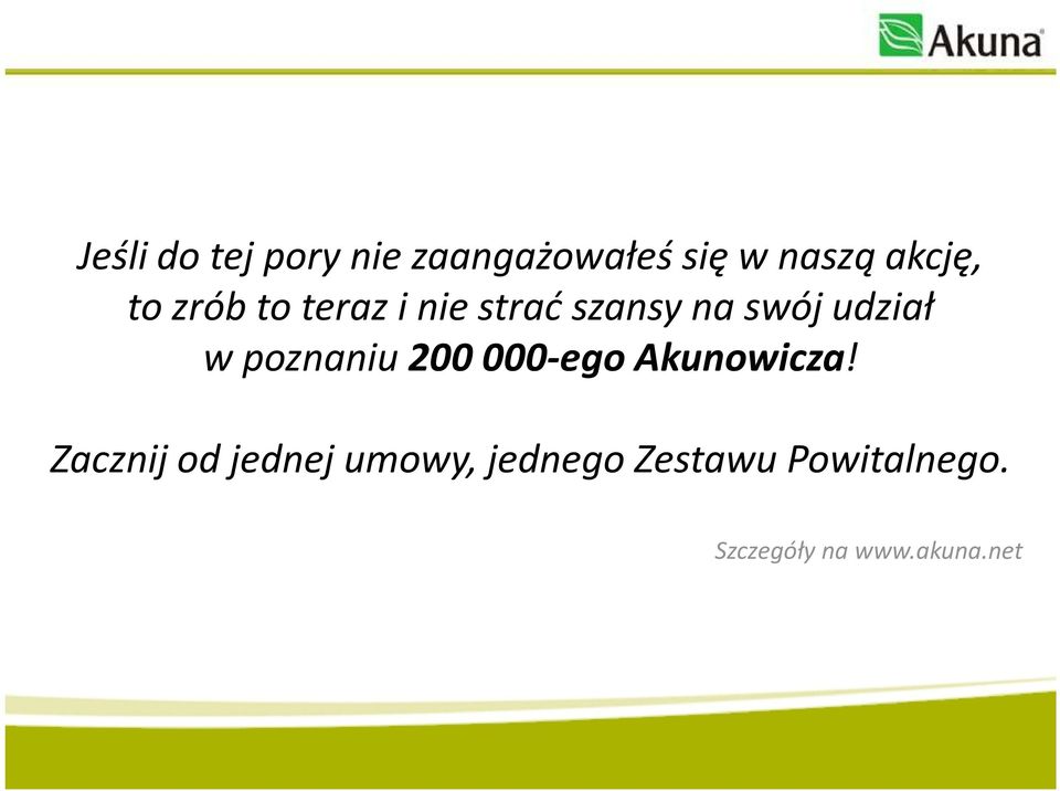 poznaniu 200 000-ego Akunowicza!
