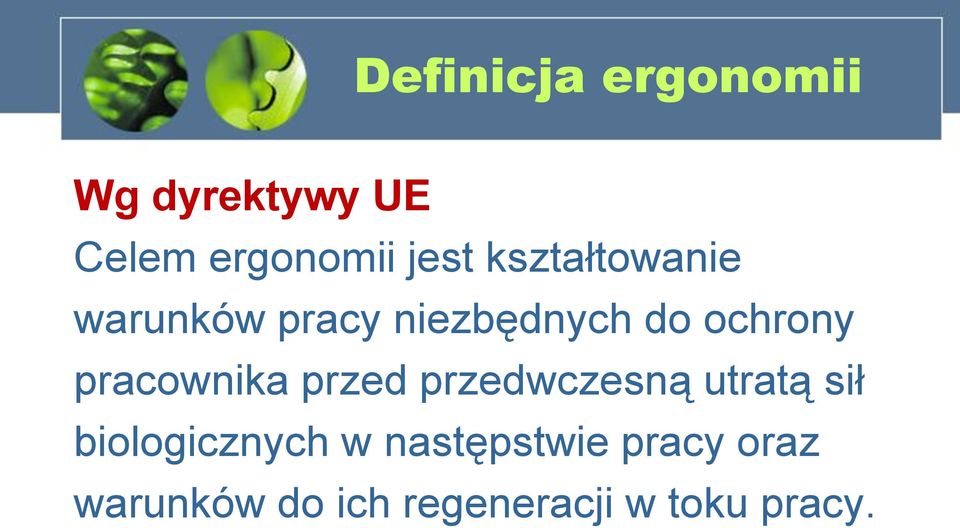 pracownika przed przedwczesną utratą sił biologicznych w