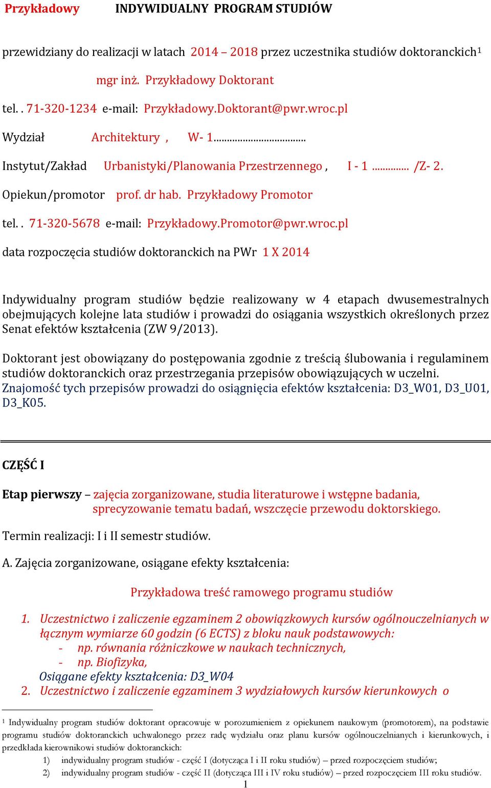 . 71-320-5678 e-mail: Przykładowy.Promotor@pwr.wroc.