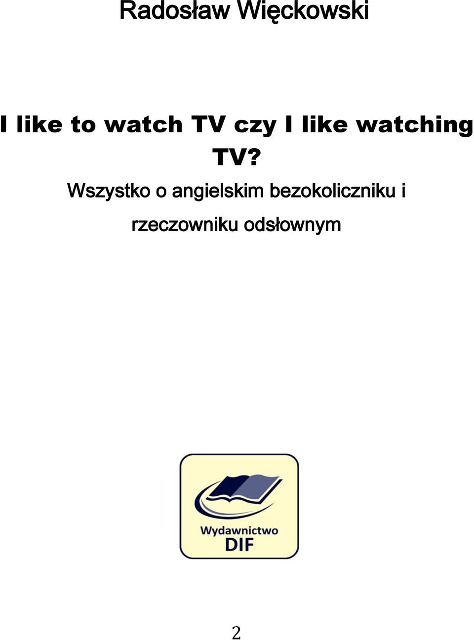 watching TV?