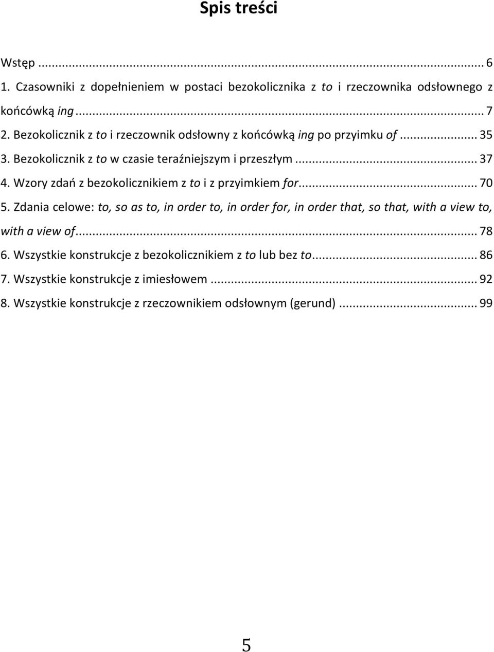 Wzory zdao z bezokolicznikiem z to i z przyimkiem for... 70 5.