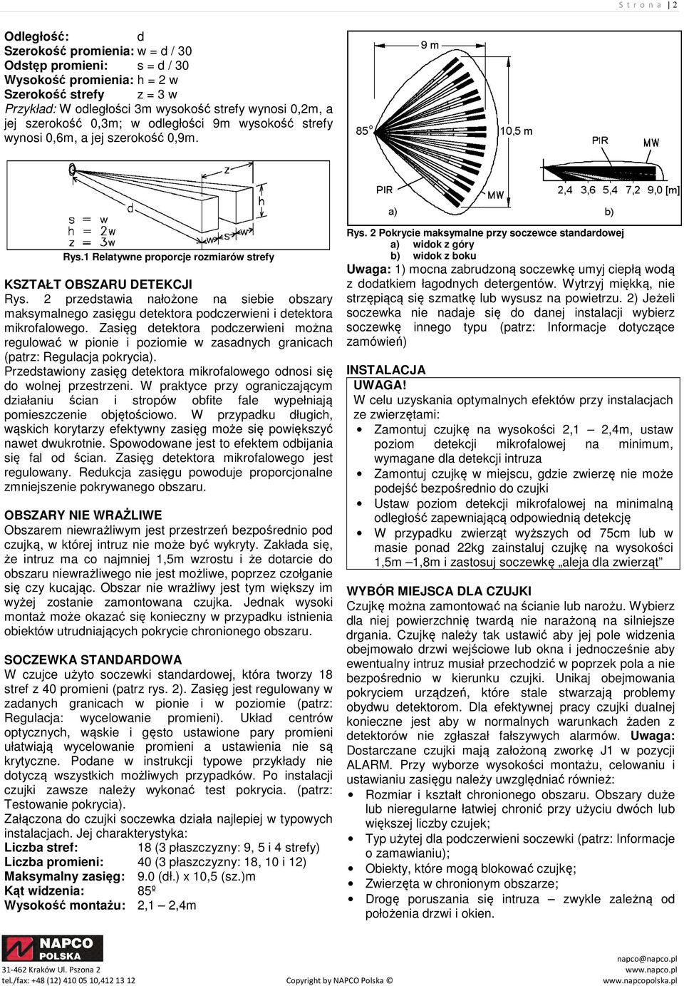2 przedstawia nałożone na siebie obszary maksymalnego zasięgu detektora podczerwieni i detektora mikrofalowego.