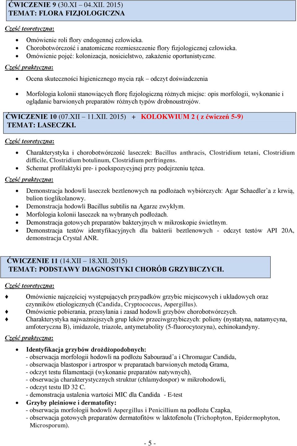 Ocena skuteczności higienicznego mycia rąk odczyt doświadczenia Morfologia kolonii stanowiących florę fizjologiczną różnych miejsc: opis morfologii, wykonanie i oglądanie barwionych preparatów