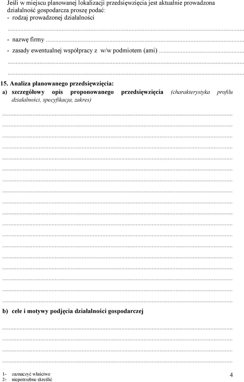 .. - zasady ewentualnej współpracy z w/w podmiotem (ami)......... 15.