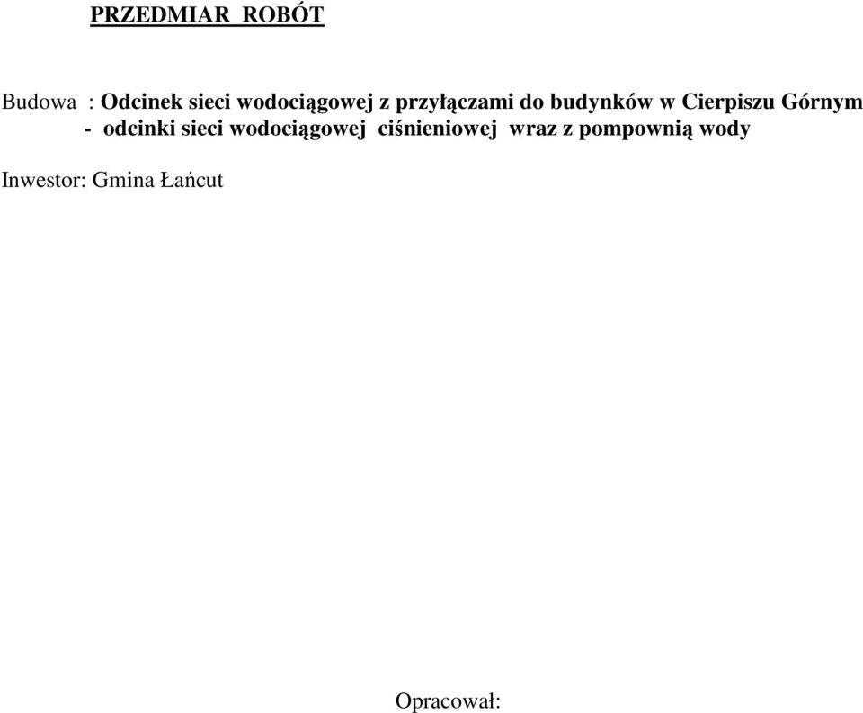 Cierpiszu Górnym - odcinki sieci wodociągowej