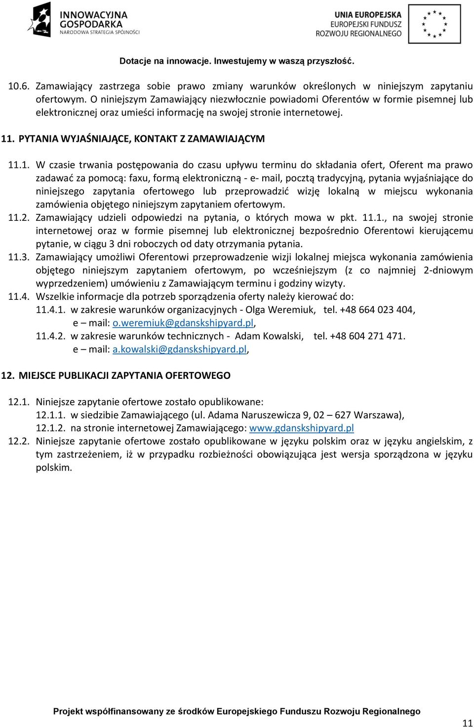 PYTANIA WYJAŚNIAJĄCE, KONTAKT Z ZAMAWIAJĄCYM 11