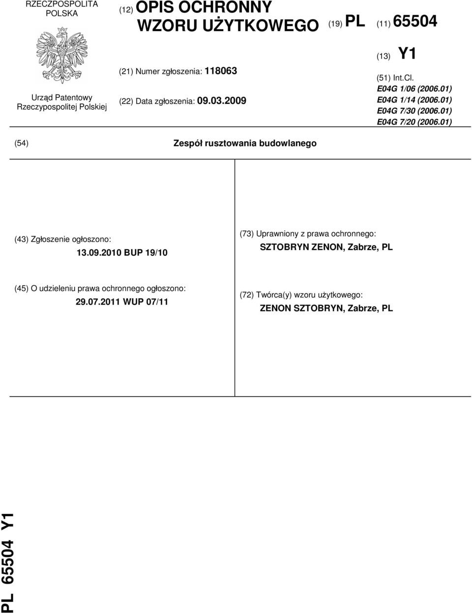 01) (54) Zespół rusztowania budowlanego (43) Zgłoszenie ogłoszono: 13.09.