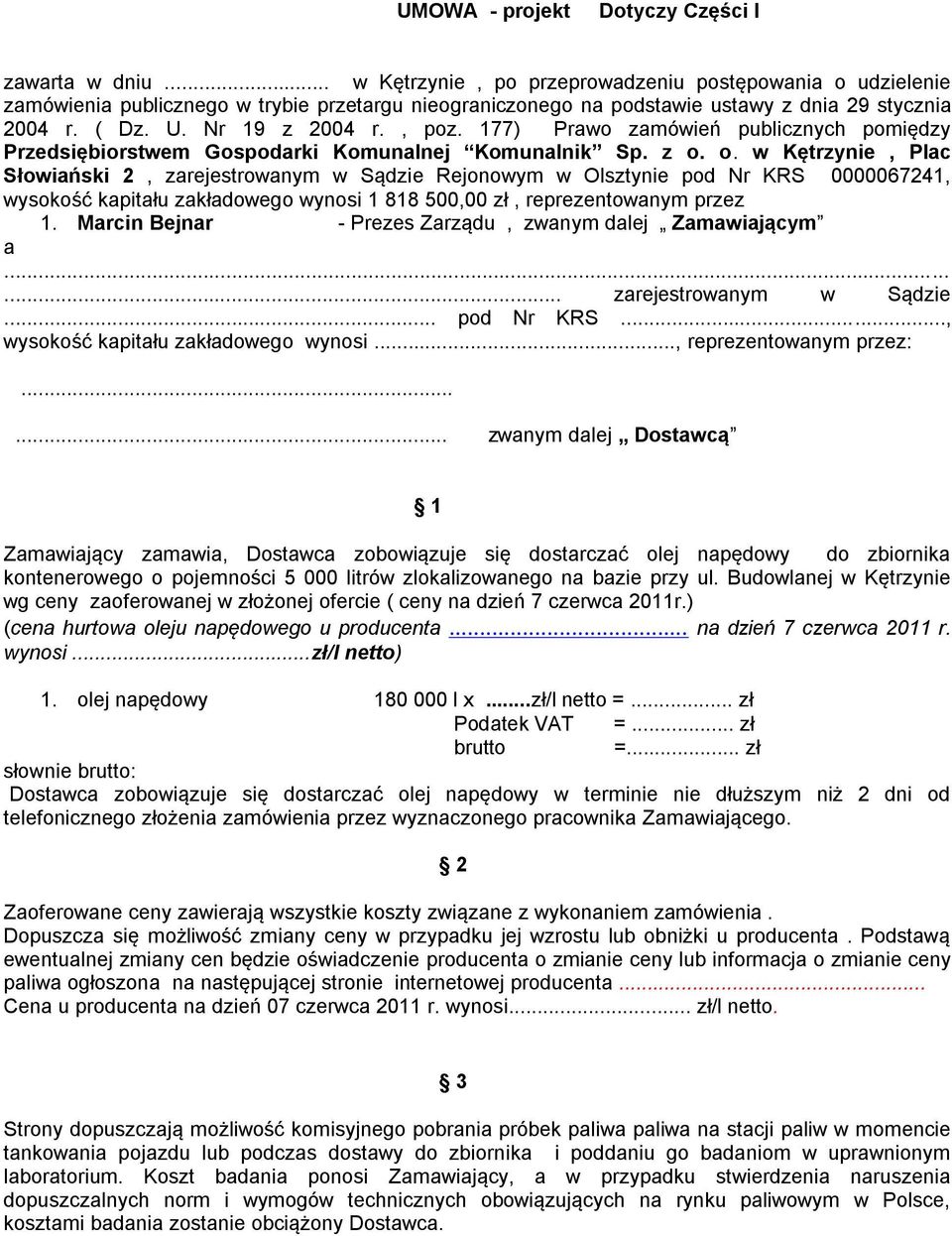 177) Prawo zamówień publicznych pomiędzy Przedsiębiorstwem Gospodarki Komunalnej Komunalnik Sp. z o.