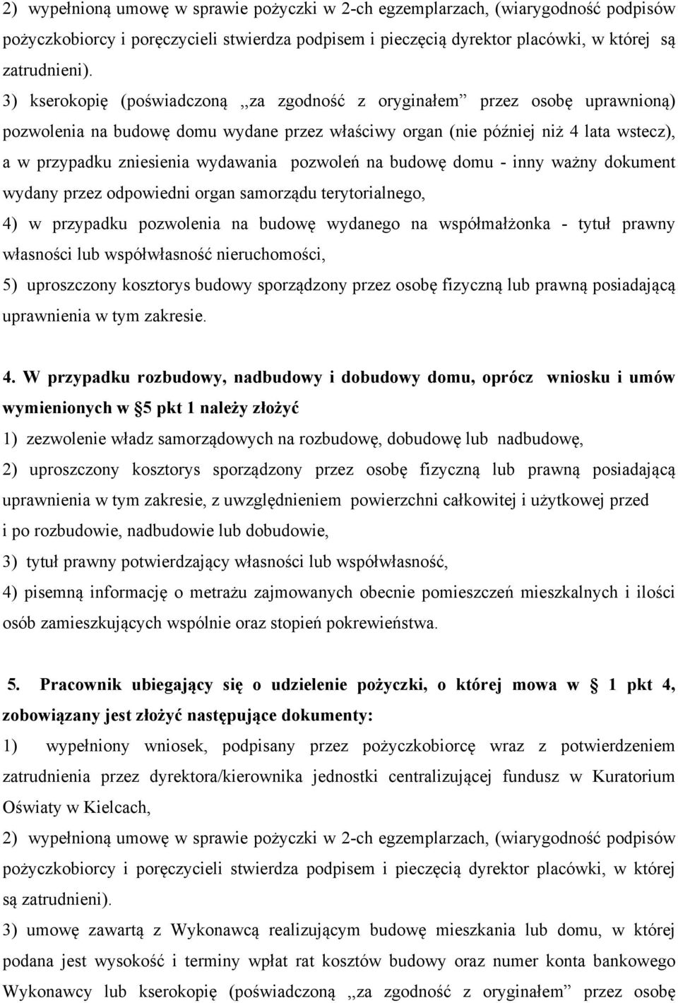 pozwoleń na budowę domu - inny ważny dokument wydany przez odpowiedni organ samorządu terytorialnego, 4) w przypadku pozwolenia na budowę wydanego na współmałżonka - tytuł prawny własności lub