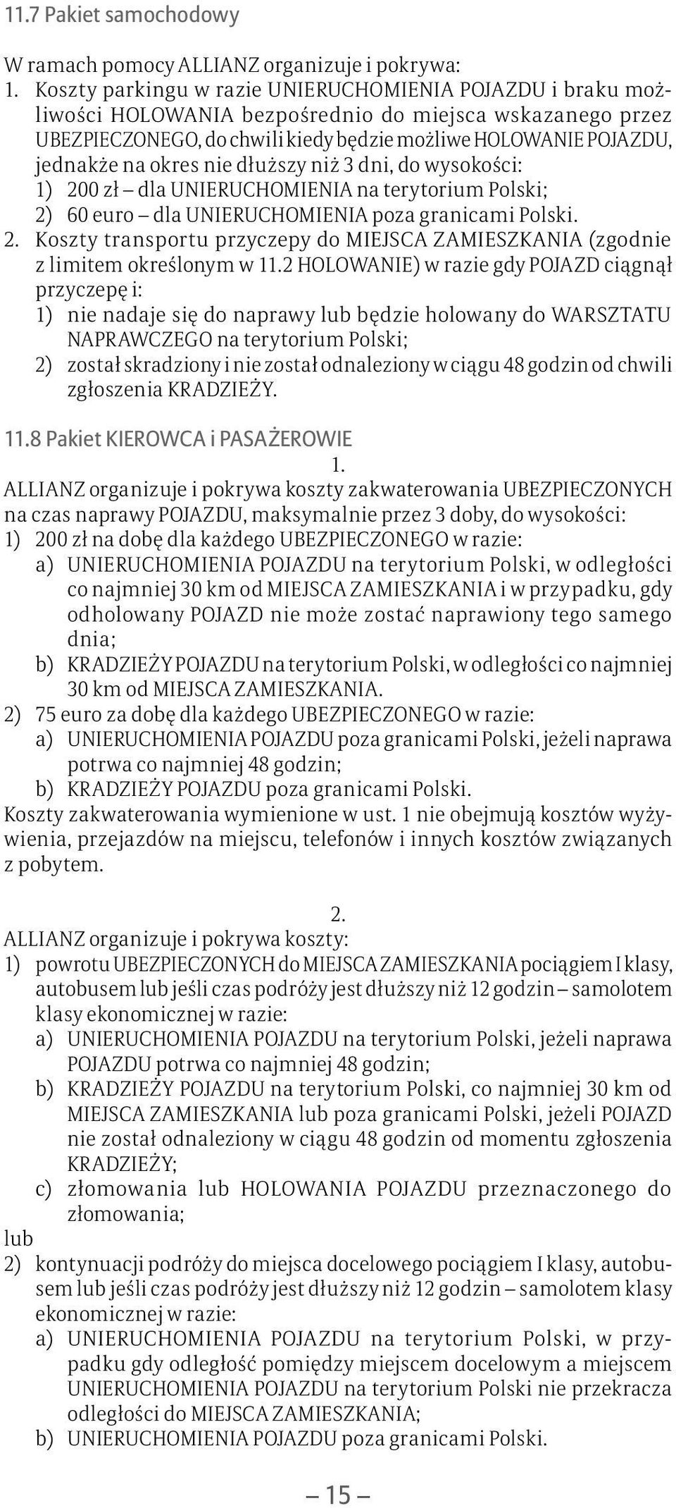 UNIERUCHOMIENIA poza granicami Polski.